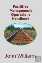 Facilities Management Operations Handbook