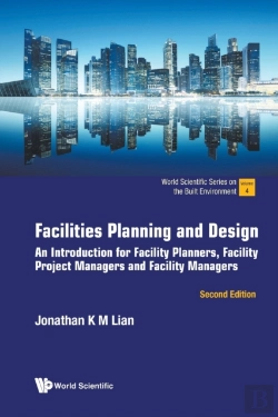 Bertrand.pt - Facilities Planning And Design: An Introduction For Facility Planners, Facility Project Managers And Facility Managers