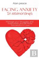 Facing Anxiety In Relationships