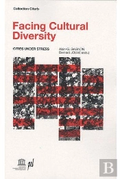 Facing Cultural Diversity ; Cities Under Stress