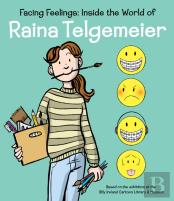Facing Feelings: Inside The World Of Raina Telgemeier