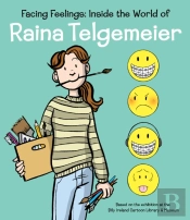 Facing Feelings: Inside The World Of Raina Telgemeier