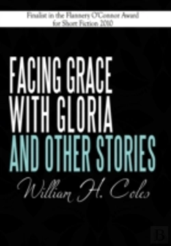 Bertrand.pt - Facing Grace With Gloria And Other Stories