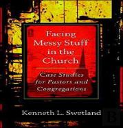 Facing Messy Stuff In The Church