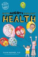 Facing Mighty Fears About Health
