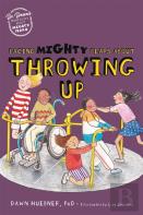 Facing Mighty Fears About Throwing Up