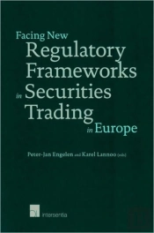 Facing New Regulatory Frameworks In Securities Trading In Europe