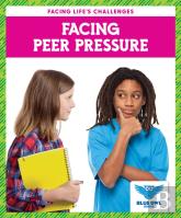 Facing Peer Pressure