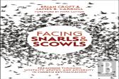 Facing Snarls And Scowls