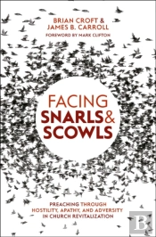 Facing Snarls And Scowls