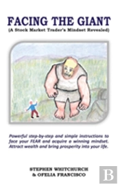 Facing The Giant: A Stock Market Trader'S Mindset Revealed