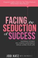 Facing The Seduction Of Success