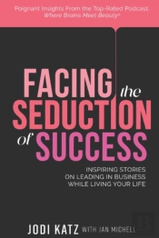 Facing The Seduction Of Success