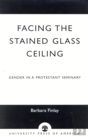 Facing The Stained Glass Ceiling