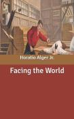 Facing The World