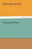 Facing The World