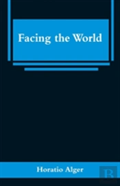 Facing The World