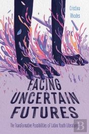 Facing Uncertain Futures