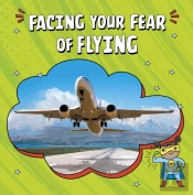 Facing Your Fear Of Flying