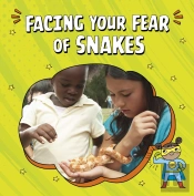 Facing Your Fear Of Snakes