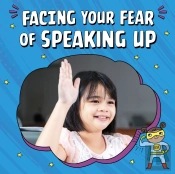 Facing Your Fear Of Speaking Up