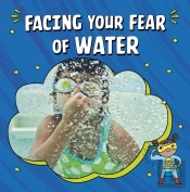 Facing Your Fear Of Water