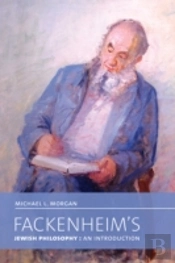 Fackenheim'S Jewish Philosophy