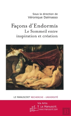 Bertrand.pt - Façons D'Endormis ; Le Sommeil Entre Inspiration Et Création