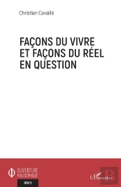 Façons Du Vivre Et Facons Du Réel En Question