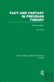 Fact And Fantasy In Freudian Theory (Rle: Freud)