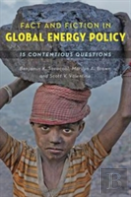 Fact And Fiction In Global Energy Policy