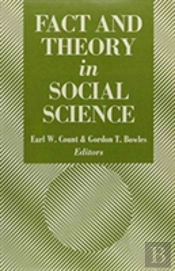 Fact And Theory In The Social Sciences