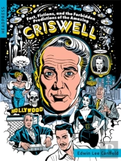 Fact, Fictions, And The Forbidden Predictions Of The Amazing Criswell
