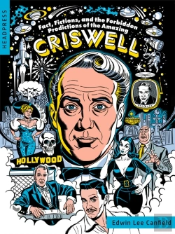 Bertrand.pt - Fact, Fictions, And The Forbidden Predictions Of The Amazing Criswell