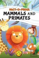 Fact-O-Pedia Mammals And Primates