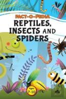 Fact-O-Pedia Reptiles, Insects And Spiders