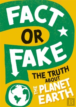 Bertrand.pt - Fact Or Fake?: The Truth About Planet Earth