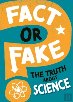 Bertrand.pt - Fact Or Fake?: The Truth About Science