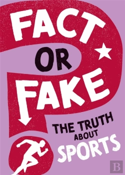 Bertrand.pt - Fact Or Fake?: The Truth About Sports