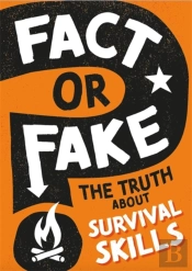 Fact Or Fake The Truth About Survival