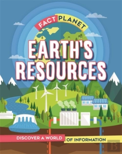 Bertrand.pt - Fact Planet: Earth'S Resources