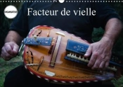 Facteur De Vielle Calendrier Mural 2018 Din A3 Horizontal