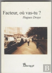 Facteur, Où Vas-Tu ?