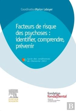 Bertrand.pt - Facteurs De Risque Des Psychoses : Identifier, Comprendre, Prevenir