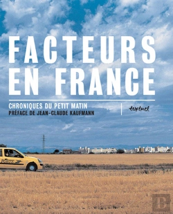 Bertrand.pt - Facteurs En France ; Chroniques Du Petit Matin