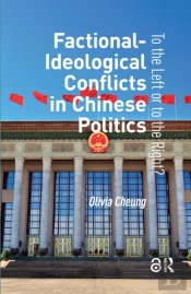 Factional-Ideological Conflicts In Chinese Politics