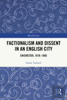 Factionalism And Dissent In An English City