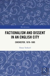 Factionalism And Dissent In An English City