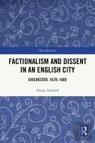 Factionalism And Dissent In An English City