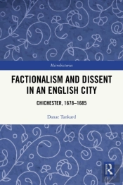 Factionalism And Dissent In An English City